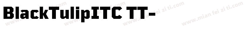 BlackTulipITC TT字体转换